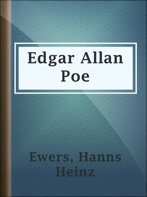 Title details for Edgar Allan Poe by Hanns Heinz Ewers - Available